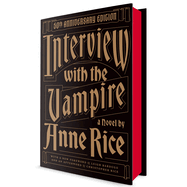 Interview With the Vampire: 50th Anniversary Edition - Anne Rice (10/6/26)